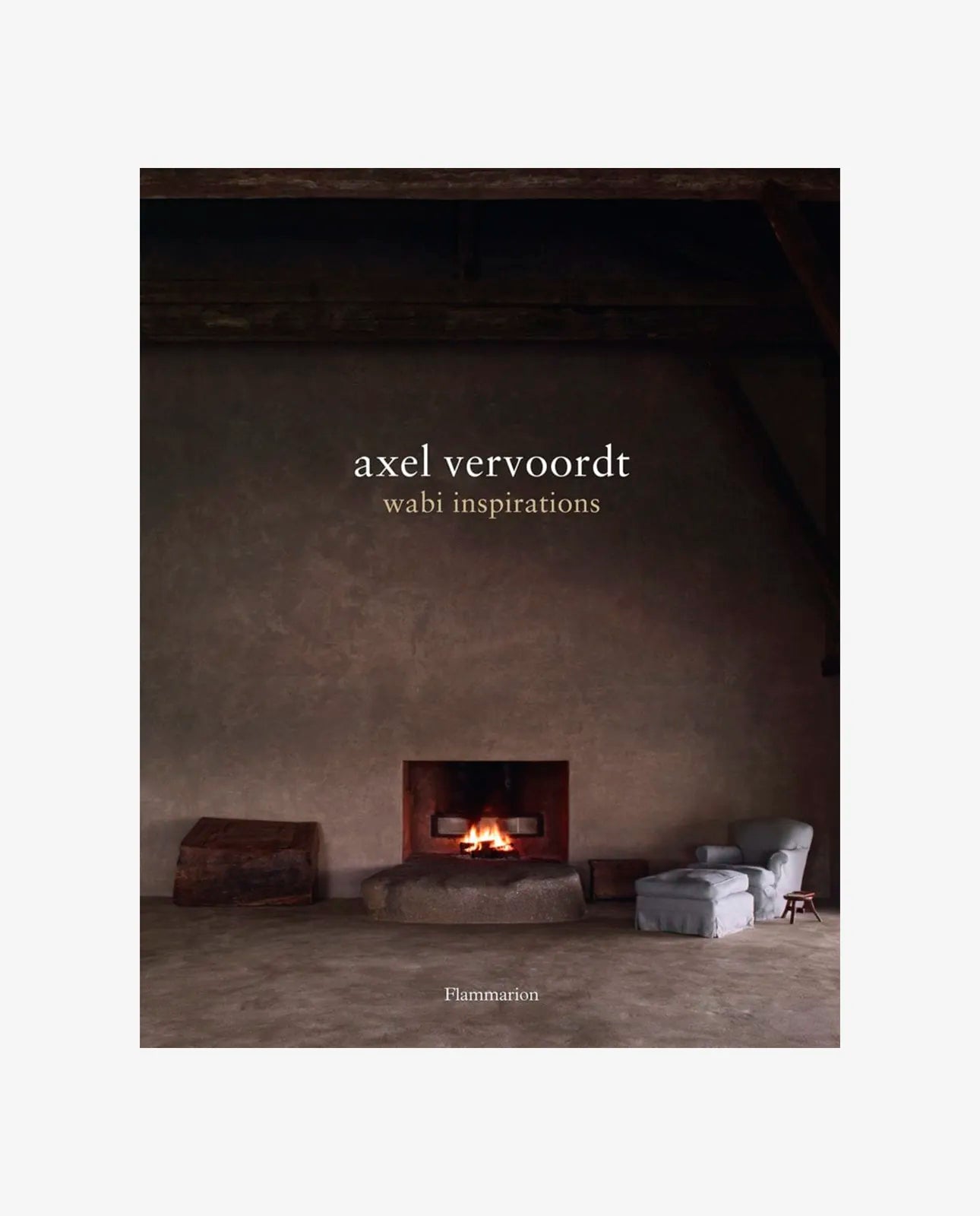 Axel Vervoordt: Wabi Inspirations
